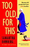 Too Old For This