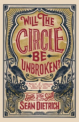 Will the Circle Be Unbroken?