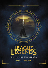 League of Legends: Realms of Runeterra (Official Companion)