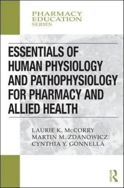 Essentials of Human Physiology and Pathophysiology for Pharmacy and Allied Health