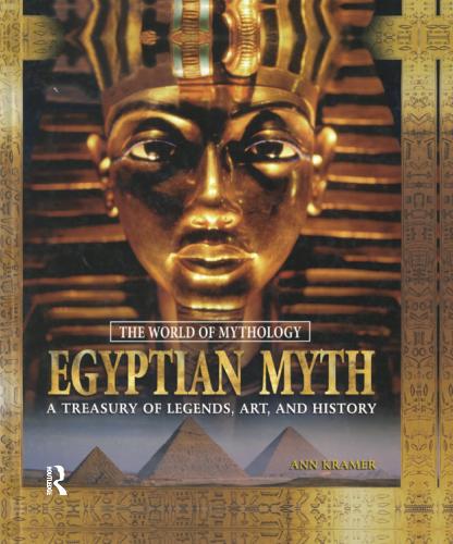 Egyptian Myth: A Treasury of Legends, Art, and History