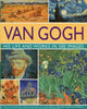 Van Gogh: His Life and Works in 500 Images