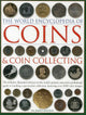 Coins and Coin Collecting, The World Encyclopedia of