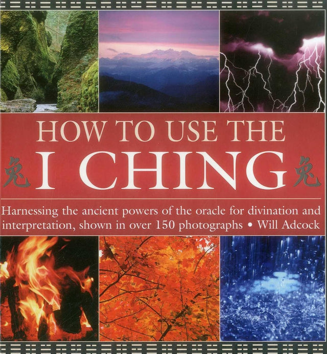 How to Use the I Ching