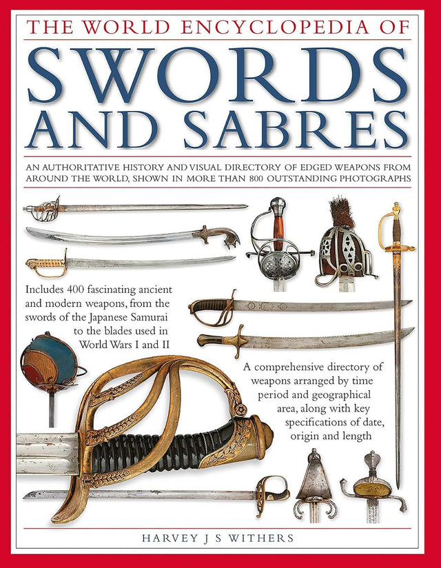 Swords and Sabres, The World Encyclopedia of
