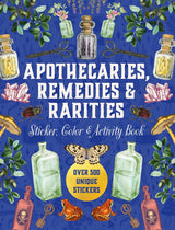 Apothecaries, Remedies & Rarities Sticker, Color & Activity Book