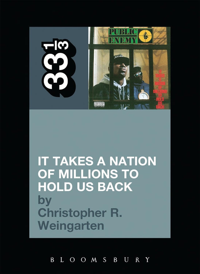 Public Enemy's It Takes a Nation of Millions to Hold Us Back