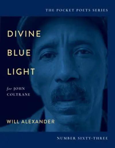 Divine Blue Light (For John Coltrane)