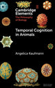 Temporal Cognition in Animals