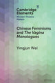 Chinese Feminisms and The Vagina Monologues