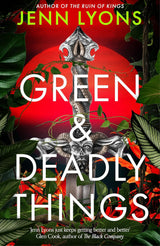 Green and Deadly Things