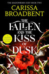 The Fallen and the Kiss of Dusk
