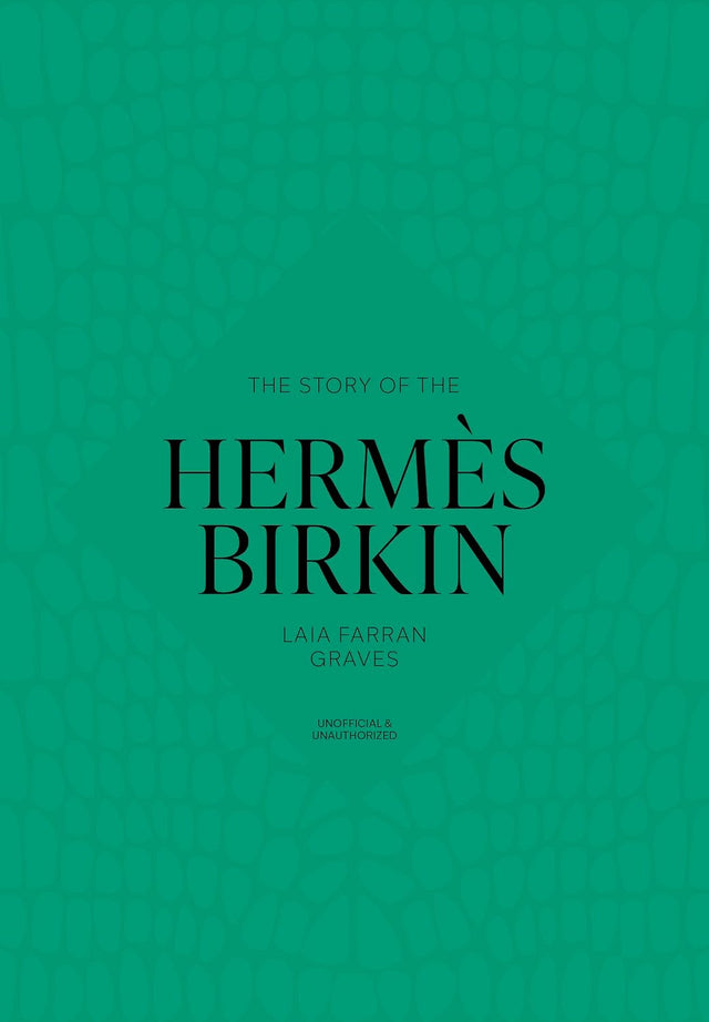 The Story of the Hermès Birkin