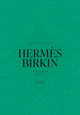 The Story of the Hermès Birkin
