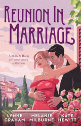 Reunion In Marriage: Anniversary Collection/The Innocent's Forgotten Wedding/The Return Of Her Billionaire Husband/The Marakaios Marriage