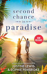 Second Chance in Paradise/Dating Her Enemy/Reunion In Tuscany