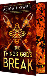 The Things Gods Break