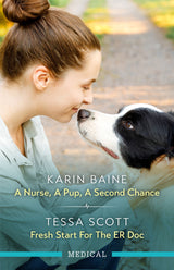 A Nurse, A Pup, A Second Chance/Fresh Start For The ER Doc