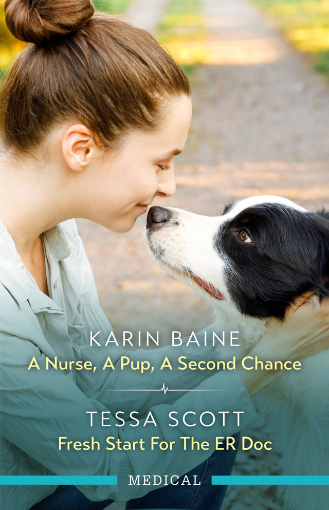 A Nurse, A Pup, A Second Chance/Fresh Start For The ER Doc