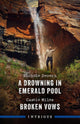 A Drowning In Emerald Pool/Broken Vows