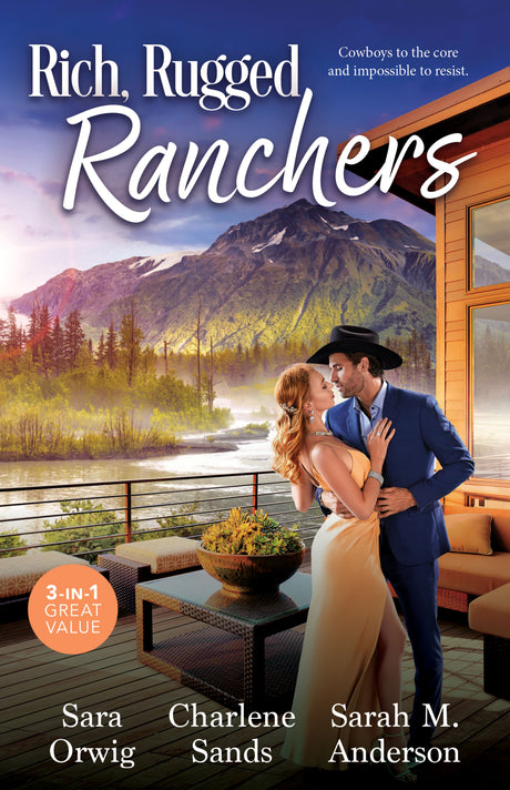 Rich, Rugged Ranchers/The Texan's Contract Marriage/Sunset Surrender/A Real Cowboy