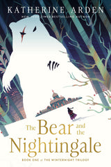 The Bear and the Nightingale