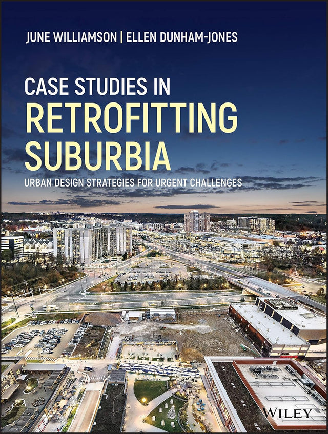 Case Studies in Retrofitting Suburbia