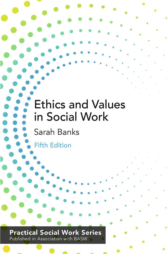 Ethics and Values in Social Work