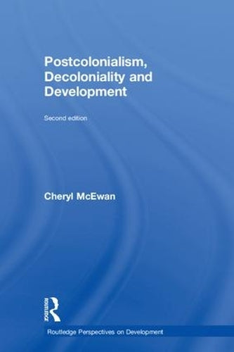 Postcolonialism, Decoloniality and Development