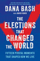 The Elections That Changed the World