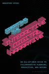 Creating the Interactive Digital Narrative