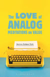 The Love of Analog