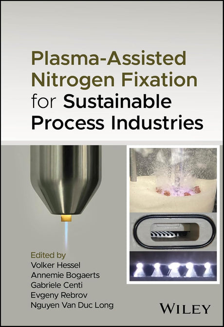 Plasma-Assisted Nitrogen Fixation for Sustainable Process Industries