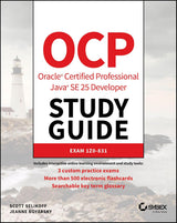 OCP Oracle Certified Professional Java SE 25 Developer Study Guide