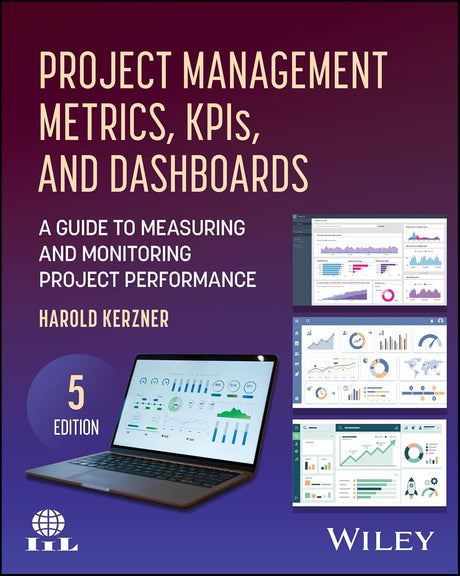 Project Management Metrics, KPIs, and Dashboards
