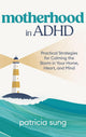 Motherhood in ADHD