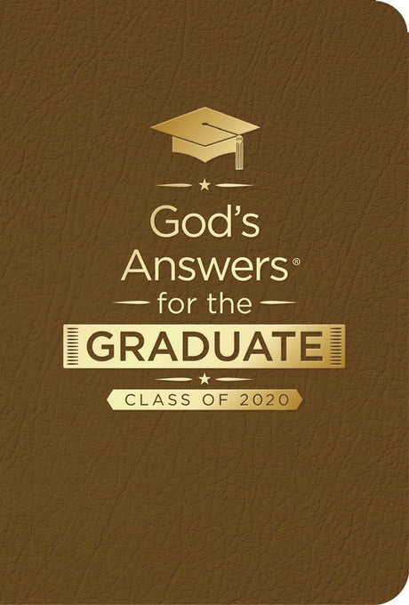 God's Answers for the Graduate: Class of 2020 - Brown NKJV