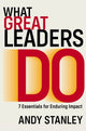 What Great Leaders Do