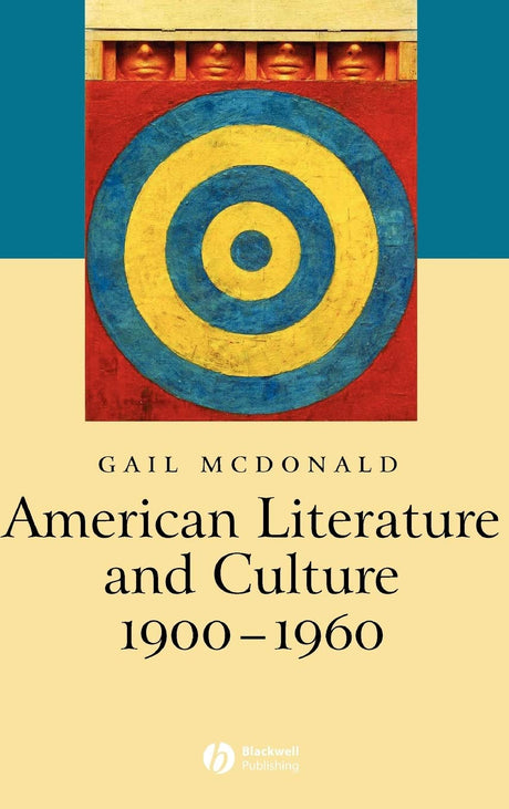 American Literature and Culture, 1900 - 1960