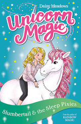 Unicorn Magic: Slumbertail and the Sleep Pixies
