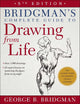 Bridgman's Complete Guide to Drawing From Life