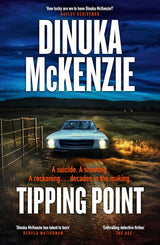 Tipping Point: The thrilling action packed crime novel from the award winning author of THE TORRENT and TAKEN, for fans of Dervla McTiernan and Jane Harper