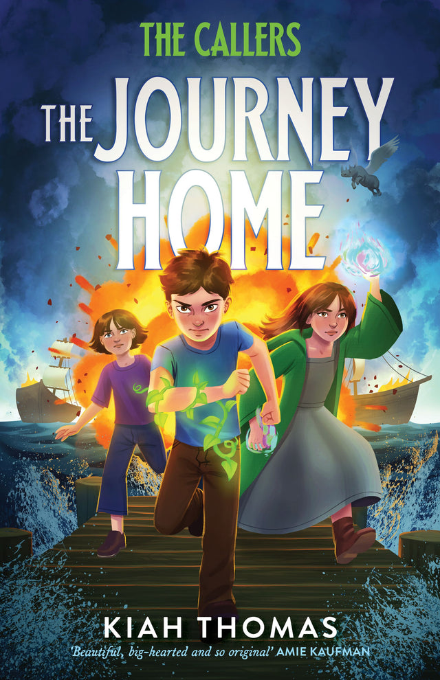 The Journey Home (The Callers, #3): The unmissable conclusion to a powerful and big-hearted fantasy adventure by a bestselling Australian author