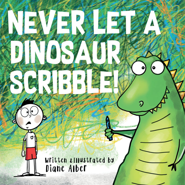 Never Let a Dinosaur Scribble