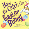 How to Catch the Easter Bunny