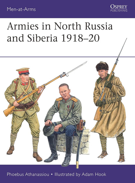 Armies in North Russia and Siberia 1918–20