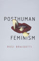 Posthuman Feminism