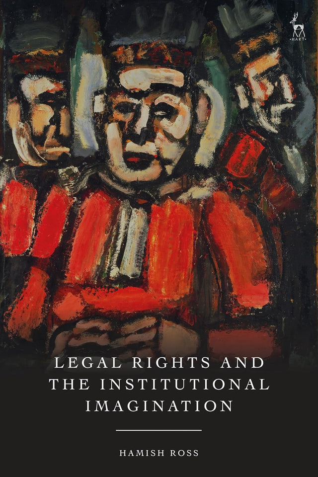 Legal Rights and the Institutional Imagination