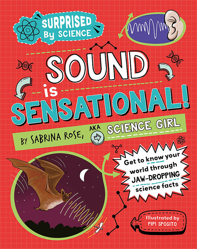 Surprised by Science: Sound is Sensational!