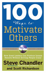 100 Ways to Motivate Others, Third Edition